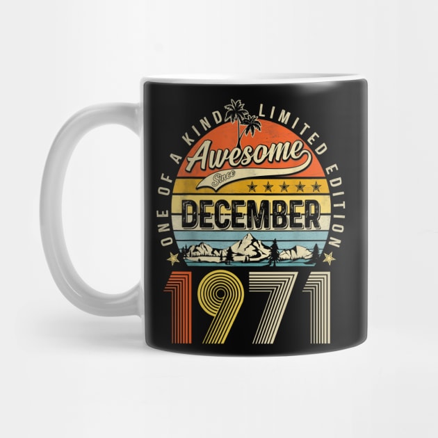 Awesome Since December 1971 Vintage 52nd Birthday by PlumleelaurineArt